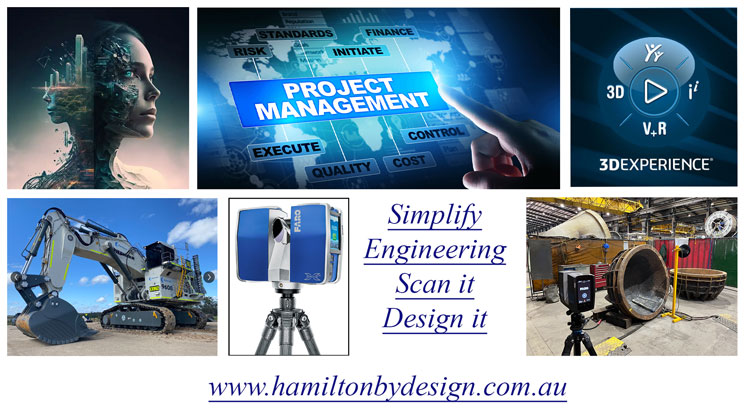 Collage showcasing Hamilton By Design’s engineering and 3D scanning services. Images include a futuristic digital-engineering graphic, a project management interface, the Dassault Systèmes 3DEXPERIENCE logo, a large excavator, a FARO 3D laser scanner, and an industrial scan setup inside a workshop. In the centre, text reads: ‘Simplify Engineering — Scan it, Design it,’ along with the website www.hamiltonbydesign.com.au.