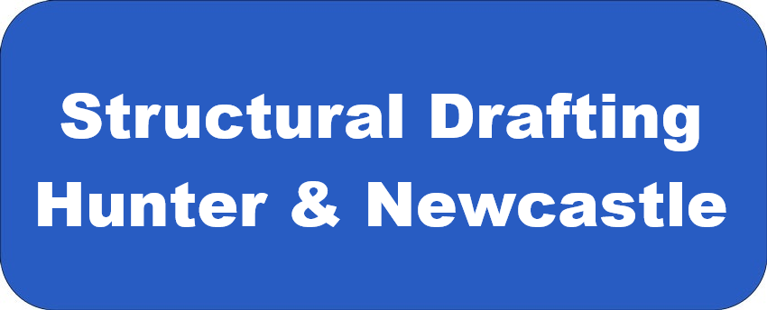 Structural Drafting Hunter & Newcastle banner promoting structural drafting services for mining, industrial plants, power generation, manufacturing and infrastructure projects across the Hunter Valley and Newcastle region.